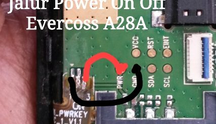 Evercoss A28A Power Button Solution Jumper Ways
